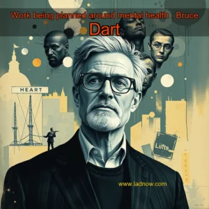 Read more about the article Work being planned around mental health : Bruce Dart