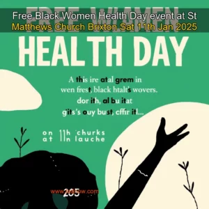 Read more about the article Free Black Women Health Day event at St Matthews Church  Brixton  Sat 11th Jan 2025