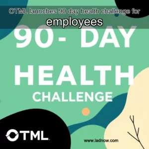 Read more about the article OTML launches 90  day health challenge for employees