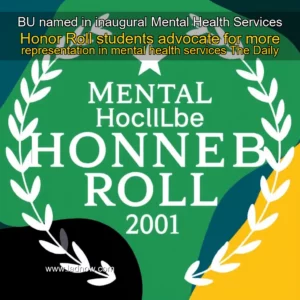 Read more about the article BU named in inaugural Mental Health Services Honor Roll  students advocate for more representation in mental health services  The Daily Free Press